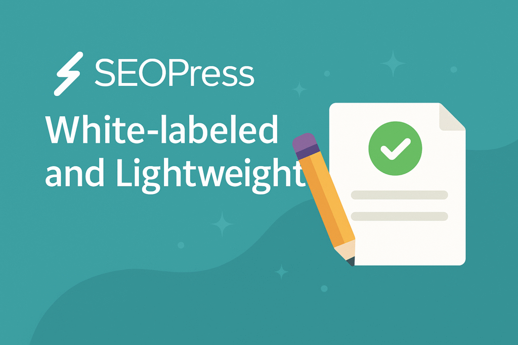 3. White-labeled and lightweight SEOPress